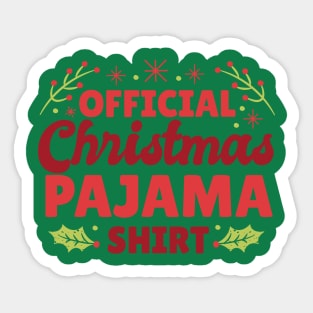 official christmas pajama shirt Sticker